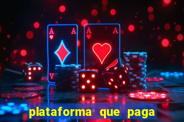 plataforma que paga fortune tiger